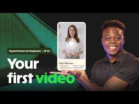 Build Your First Video with AI | Hyperframes for Beginners Episode 4