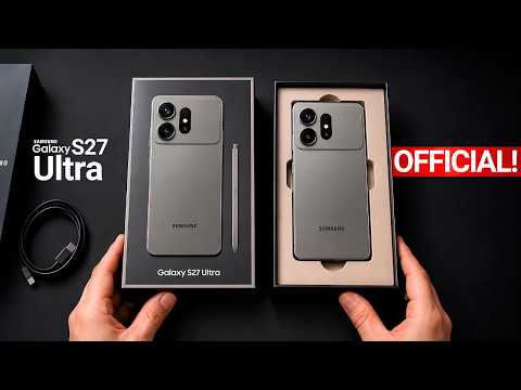 Samsung Galaxy S27 Ultra - OMG, IT'S CONFIRMED!
