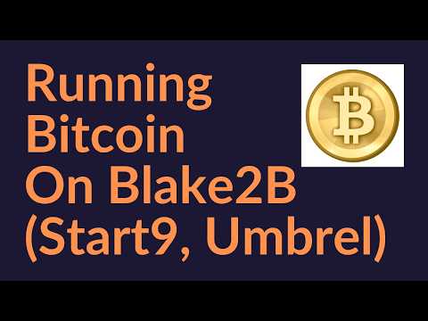 Running Bitcoin On Blake2B (Start9, Umbrel)