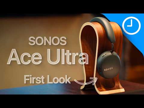 Sonos Ace Ultra Hands On & First Impressions