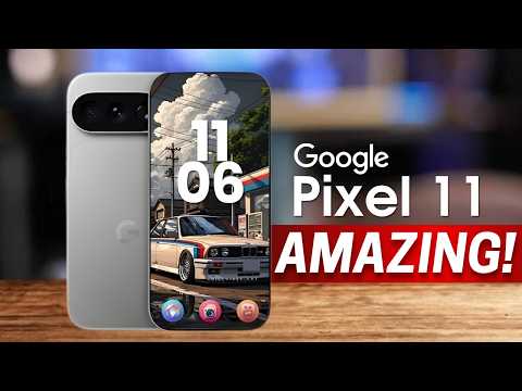 Google Pixel 11 Series — YOU WON'T EXPECT THIS!