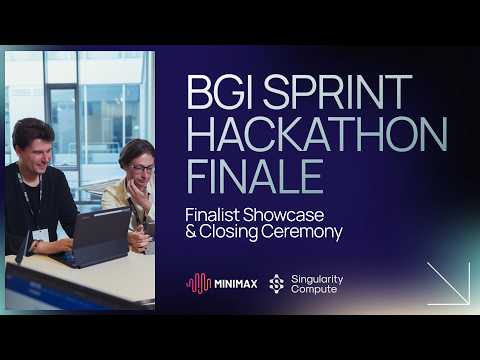 BGI Sprint Hackathon Finalist Showcase and Closing Ceremony