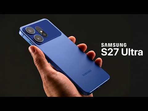 Samsung Galaxy S27 Ultra Processor – Finally It’s CONFIRMED