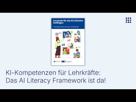 KI-Kompetenzen für Lehrkräfte: Das AI Literacy Framework ist da!