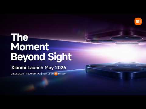 Xiaomi Launch May 2026