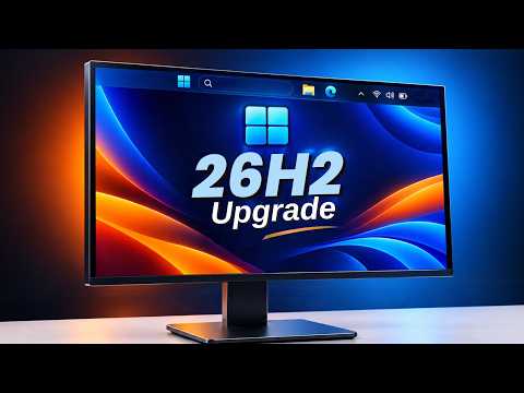 Windows 11 26H2 - 2 Methods to Upgrade OFFICIALLY