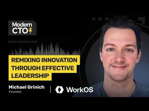 Tech Titans: Learn How to Remix as a Leader with Michael Grinich, founder at WorkOS
