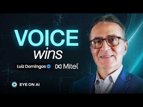 The App of the Future Is Voice — Not a Screen. Mitel's CTO Luiz Domingos Explains Why