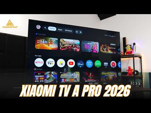 Xiaomi TV A Pro 2026 - Android 14 TV for less than RM3000!