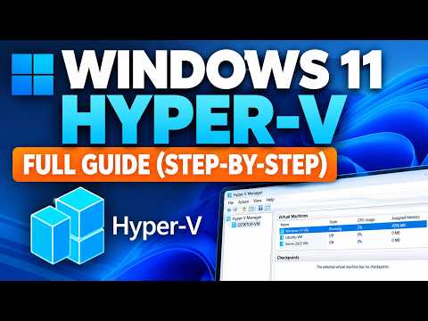 How to Enable and Use Hyper-V on Windows 11 (Full Guide)