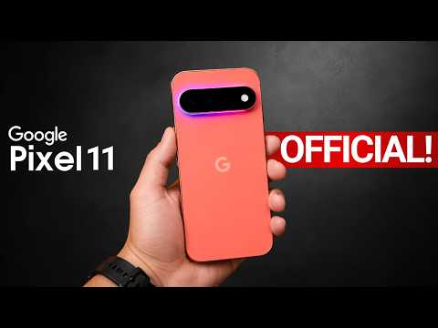 Google Pixel 11 Pro - FINALLY, IT'S CONFIRMED!