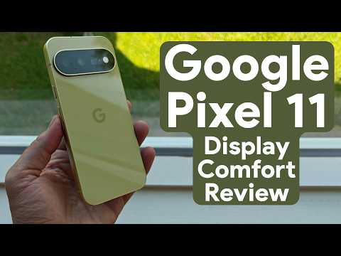 Google Pixel 11 display comfort review: PWM and dithering tests