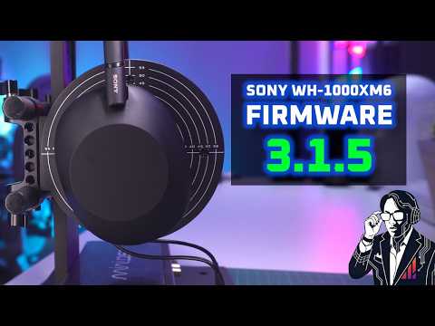 Even better now! 😲 Sony WH-1000XM6 Firmware 3.1.5 (GMAP update)
