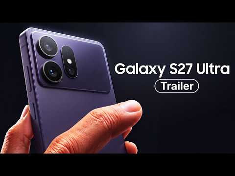 Samsung Galaxy S27 Ultra | First Look Design
