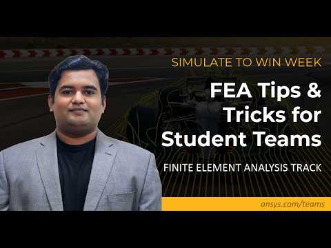 FEA Tips and Tricks for Student Teams in Ansys Mechanical