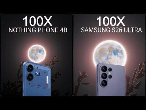 Nothing Phone 4b Vs Samsung Galaxy S26 Ultra Live Zoom Test Full Comparison