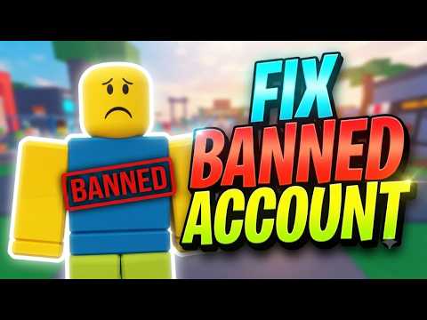 HOW TO FIX BANNED ACCOUNT IN ROBLOX