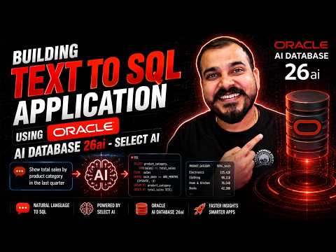 Building Production Grade Text to SQL Application Using Oracle AI Database - Select AI