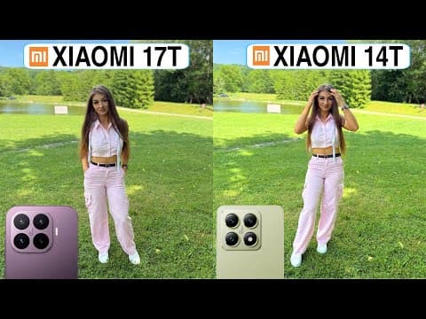 Xiaomi 17T Vs Xiaomi 14T Camera Test Comparison