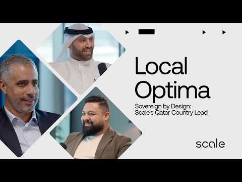Sovereign by Design: Scale's Qatar Country Lead | Local Optima: Episode 2
