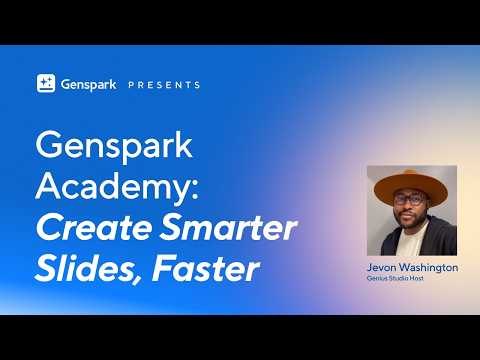 Genspark Academy: Create Smarter Slides, Faster with AI Slides 5.0