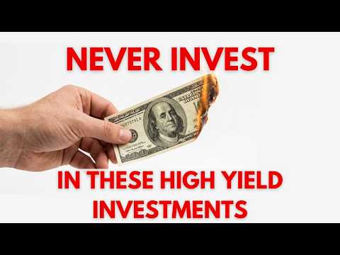 Never Invest in These High Yield Dividend Investments
