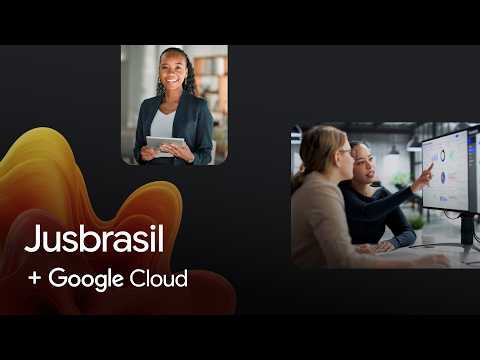 New Way Now: Jusbrasil Soluções uses Gemini to democratize legal intelligence for millions in Brazil