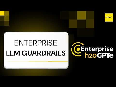Securing Enterprise LLMs with h2oGPTe Guardrails | Part 14