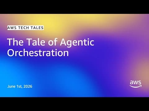 The Tale of Agentic Orchestration | AWS Tech Tales