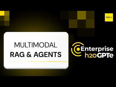 Multimodal RAG & Agentic Workflows via Enterprise h2oGPTe | Part 15