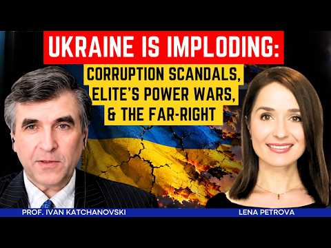 Ivan Katchanovski: Ukraine’s Biggest Problem Is Not Russia - Zelensky, Corruption & the Far Right