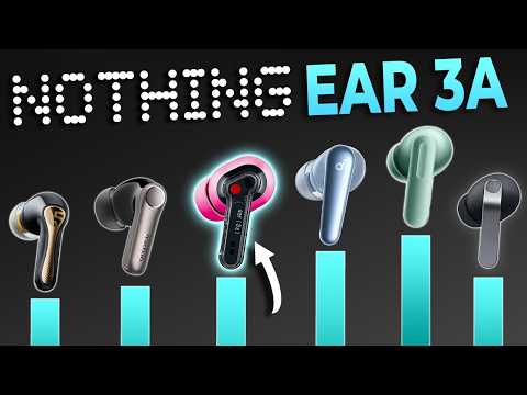 NEW! Nothing Ear (3a) RANKED