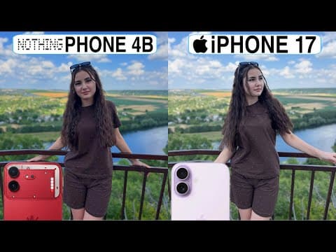 Nothing Phone 4B 5G Vs iPhone 17 Camera Test Comparison