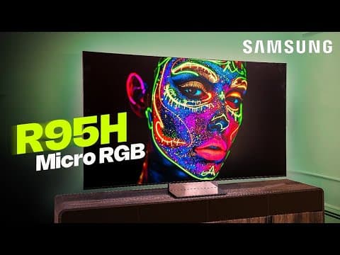 The Best TV Ever Made? Samsung R95H MicroRGB