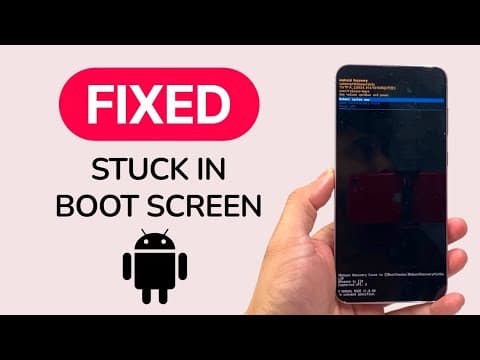 How To Fix Android Stuck On Boot Screen