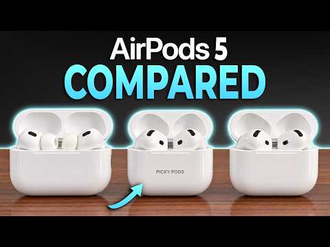 Is It Better? AirPods 5 vs AirPods 4 vs AirPods Pro 3
