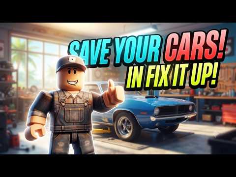 HOW TO SAVE CARS IN FIX IT UP ROBLOX