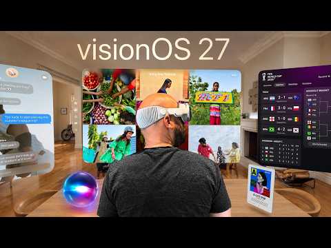 Apple's visionOS 27 Update is Actually Insane