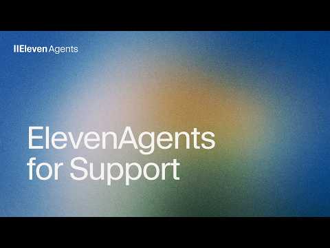 Introducing ElevenAgents for Support