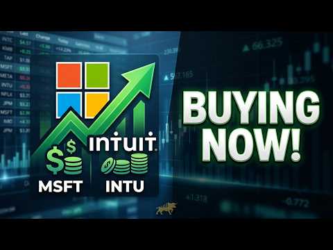 Why I'm Buying MSFT & INTU Stock Right Now!