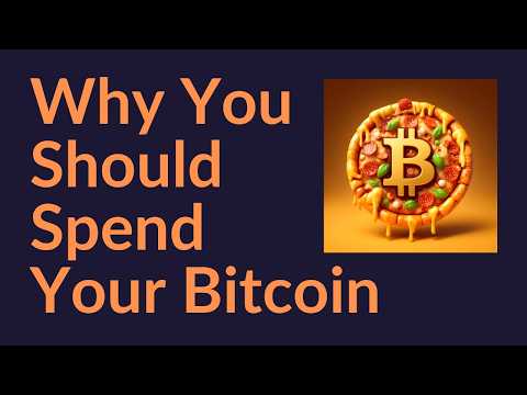 Why You Should Spend Your Bitcoin