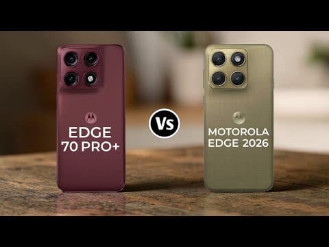 Motorola Edge 70 Pro+ Vs Motorola Edge 2026