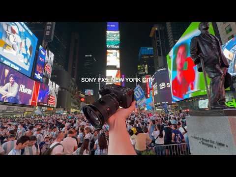 Sony FX5: New York City