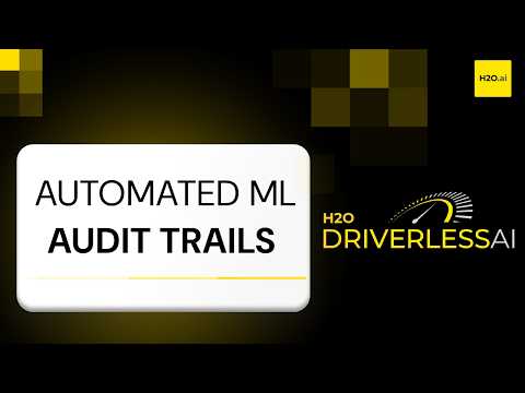 Automated ML Audit Trails & AutoDoc in H2O Driverless AI | Part 24