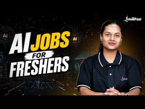 AI Jobs for Freshers in India: Salary, Skills & 90-Day Roadmap | Intellipaat