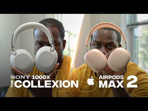 Sony WH-1000X The COLLEXION vs Apple AirPods Max 2!