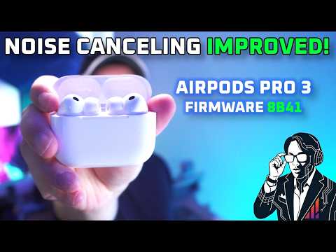 Noise canceling improved again! 😲 AirPods Pro 3 Firmware 8B41