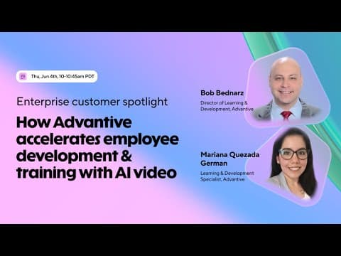 How Advantive accelerates employee development & training with AI video