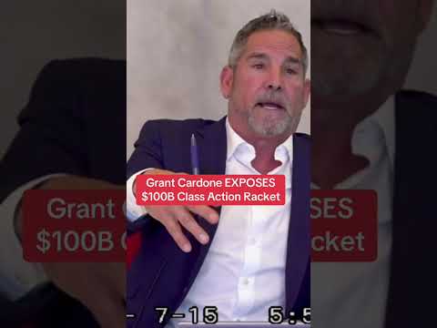 Cardone EXPOSES $100B Racket of Class Action Lawsuits - Watch b4 it’s removed.