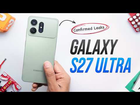 Samsung Galaxy S27 Ultra Leaked Completely: Every Detail Out!